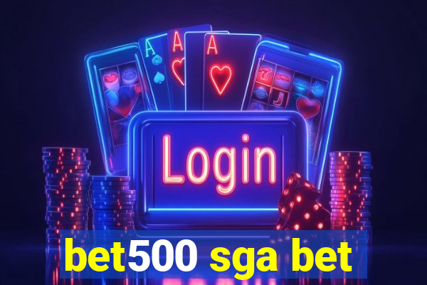 bet500 sga bet